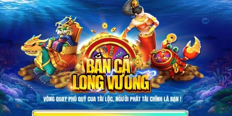 Chơi bắn cá long vương kiếm thưởng thả ga