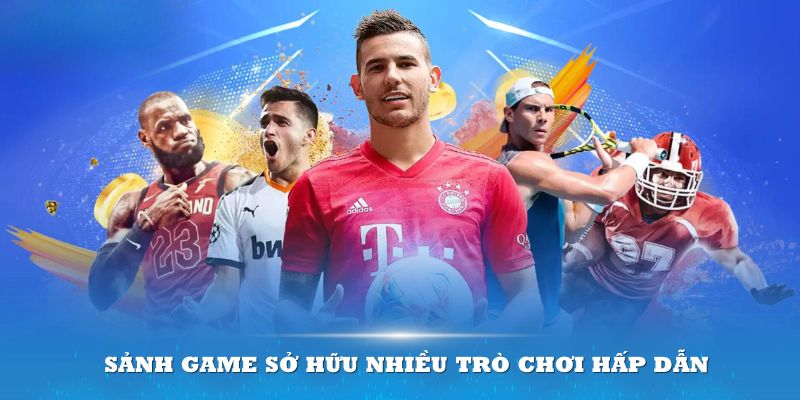 Sảnh game sở hữu nhiều trò chơi hấp dẫn cho thành viên tha hồ lựa chọn